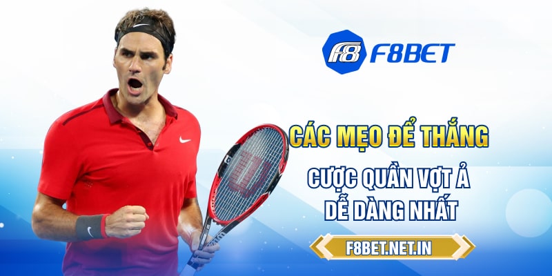 Các mẹo để thắng cược quần vợt ảo dễ dàng nhất